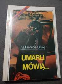 Umarli mowią KS.Francois Brune