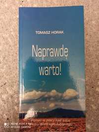 Naprawdę warto! - Tomasz Horak