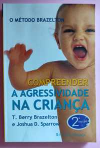 Livro "Método Brazelton - Compreender a agressividade na criança"