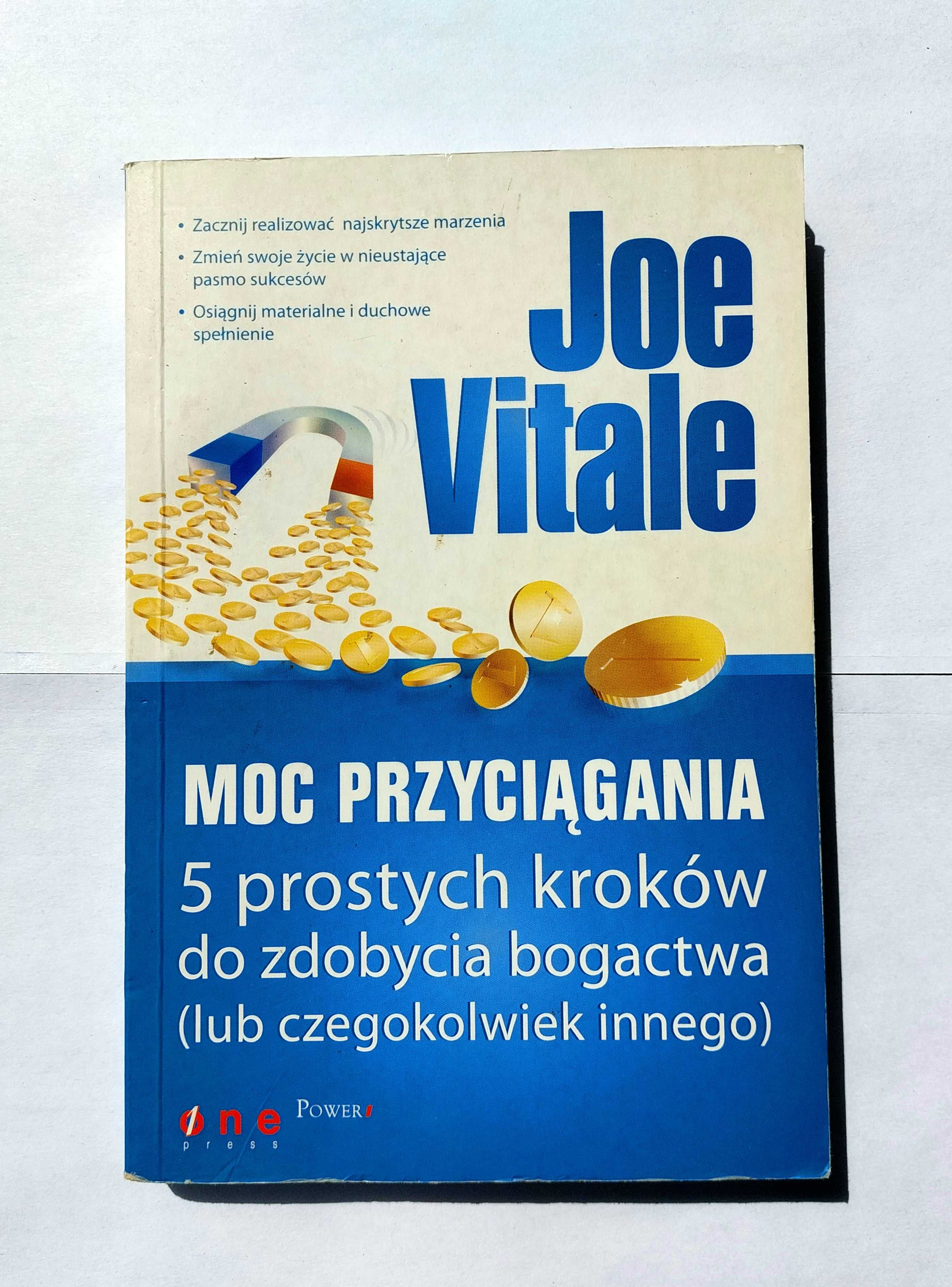 Moc Przyciągania 5 Prostych Kroków do zdobycia bogactwa lub...