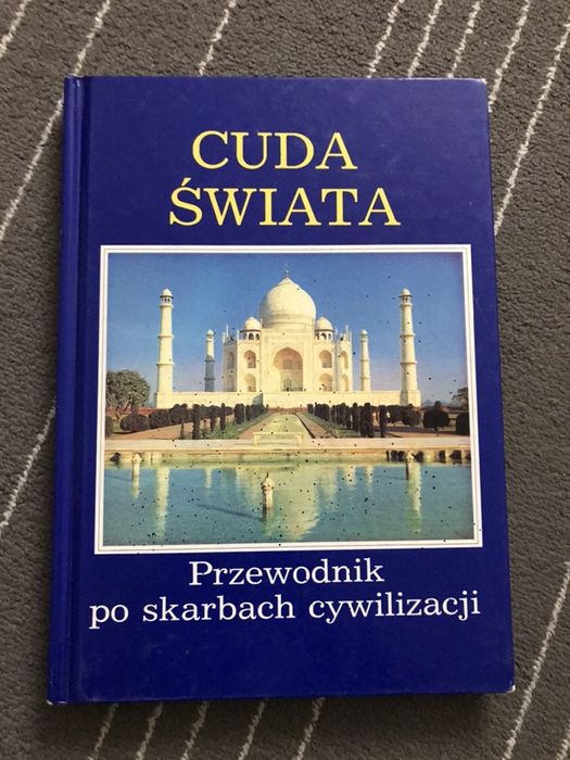 Cuda Świata. Przewodnik po skarbach cywilizacji