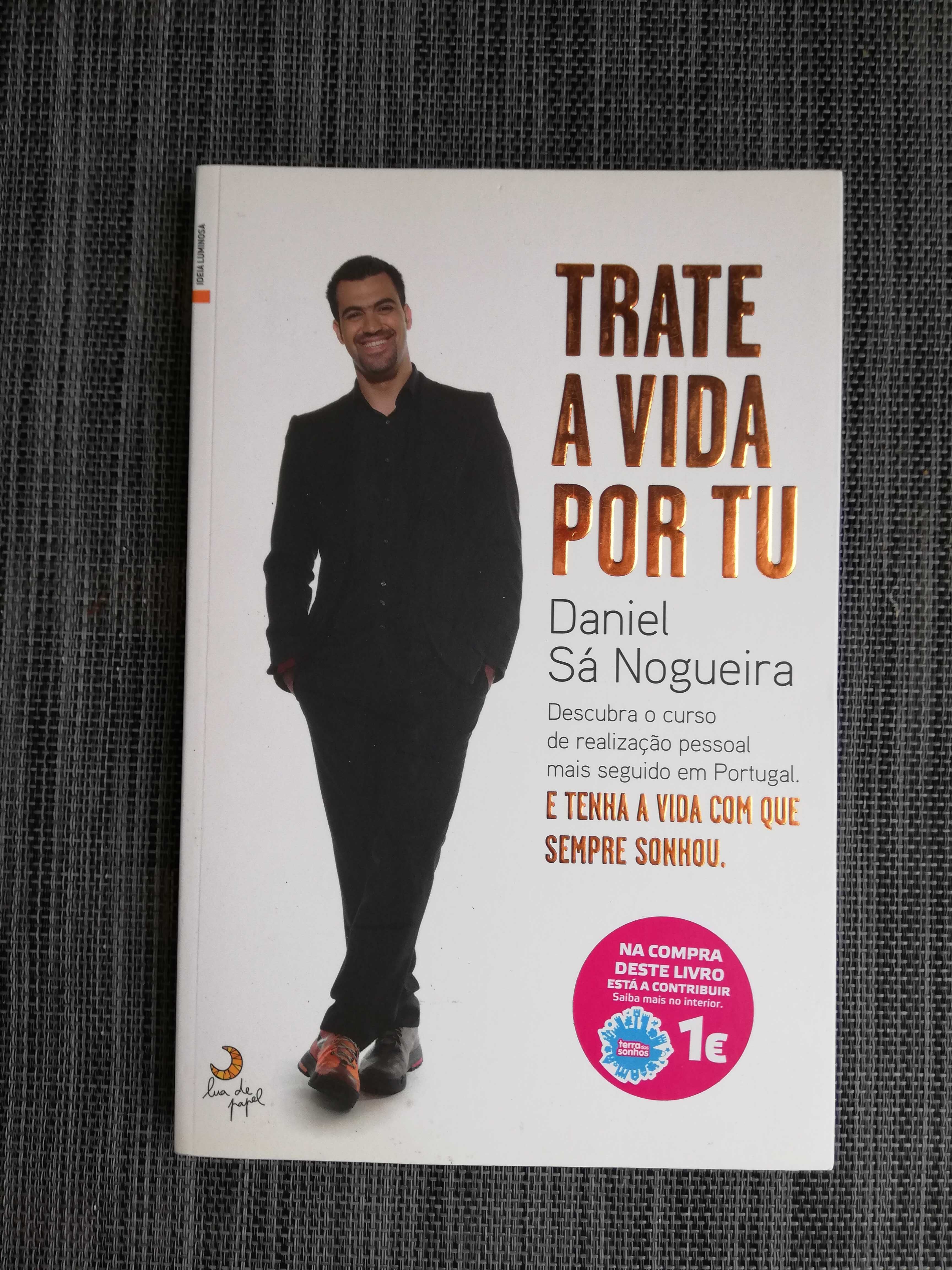 Trate a Vida Por Tu - Daniel Sá Nogueira (portes incluídos)