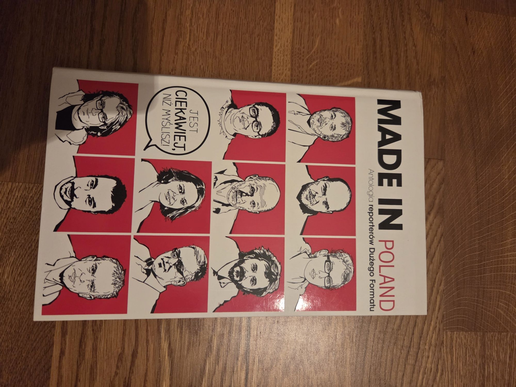 Made in Poland. Antologia reporterów Dużego Formatu