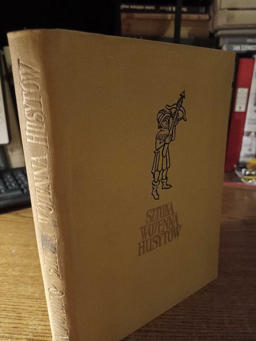 Sztuka wojenna Husytów - Jan Durdik wydanie I, 1955