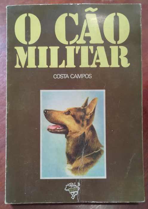 O Cão Militar - Coronel Costa Campos