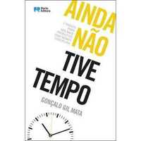 Ainda Não Tive Tempo, Gonçalo Gil Mata