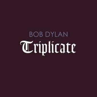Bob Dylan ‎– Triplicate [3 CD]