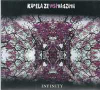 CD Kapela ze wsi Warszawa - Infinity (2009 Digipak)
