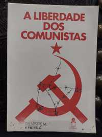 A Liberdade dos Comunistas - Sylvestre M. e Pierre Z.