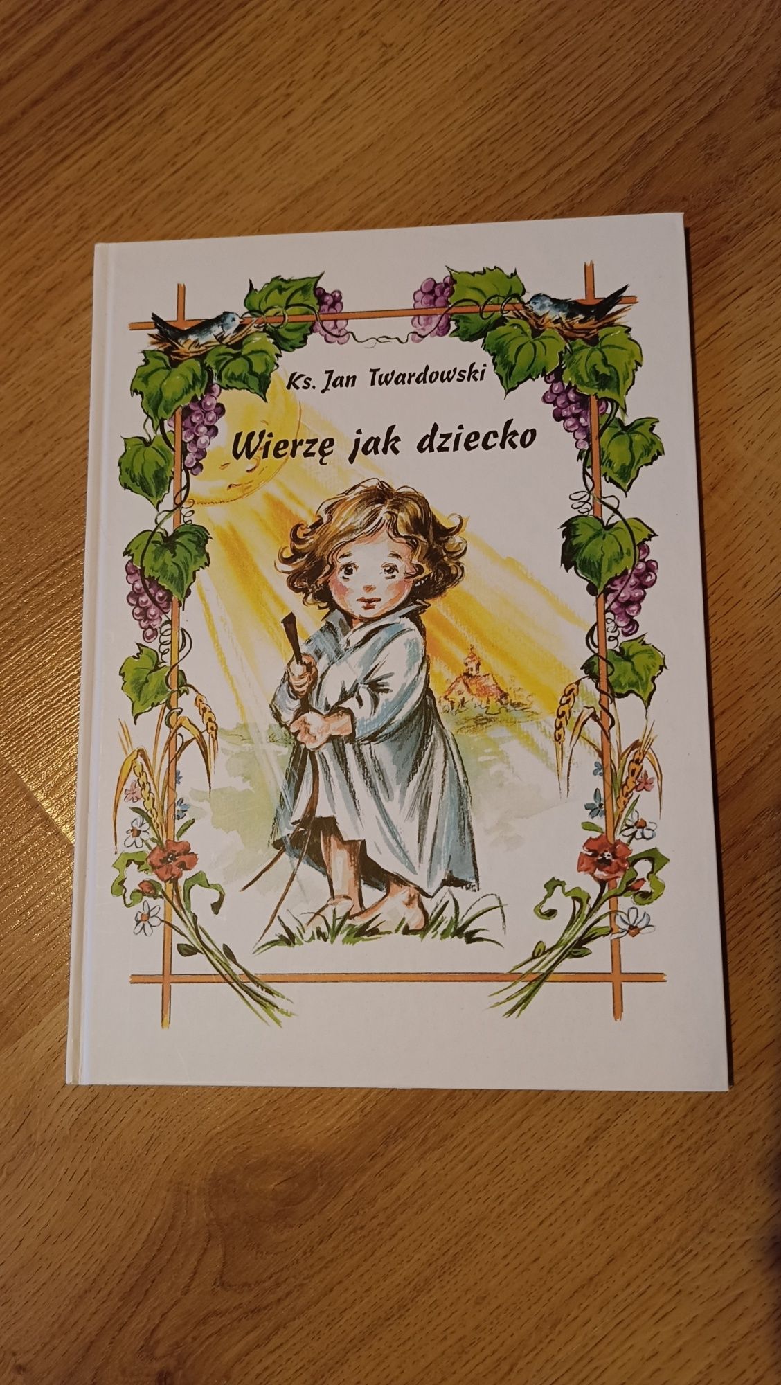 Książka "Wierzę jak dziecko" KS. J.Twardowski