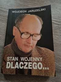 Stan wojenny dlaczego...