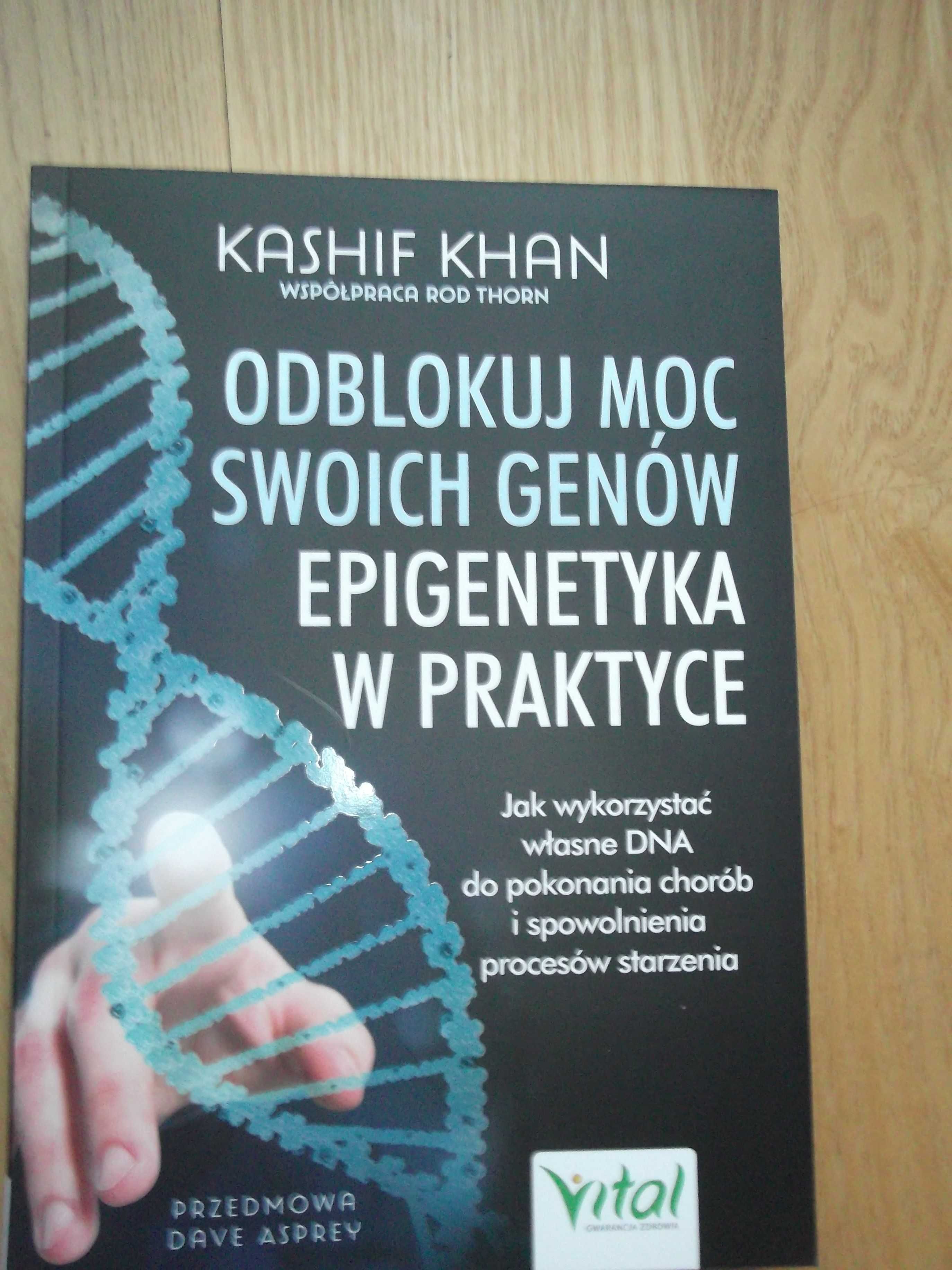 odblokuj moc swoich genów, epigenetyka w pigułce; Kashif Khan