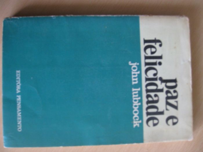 Paz e Felicidade de John Lubbock