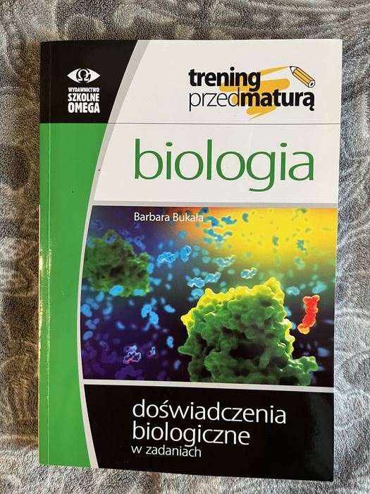 Trening przed maturą - doświadczenia biologiczne w zadaniach B.Bukała