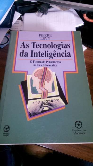 As Tecnologias da Inteligência - Instituto Piaget