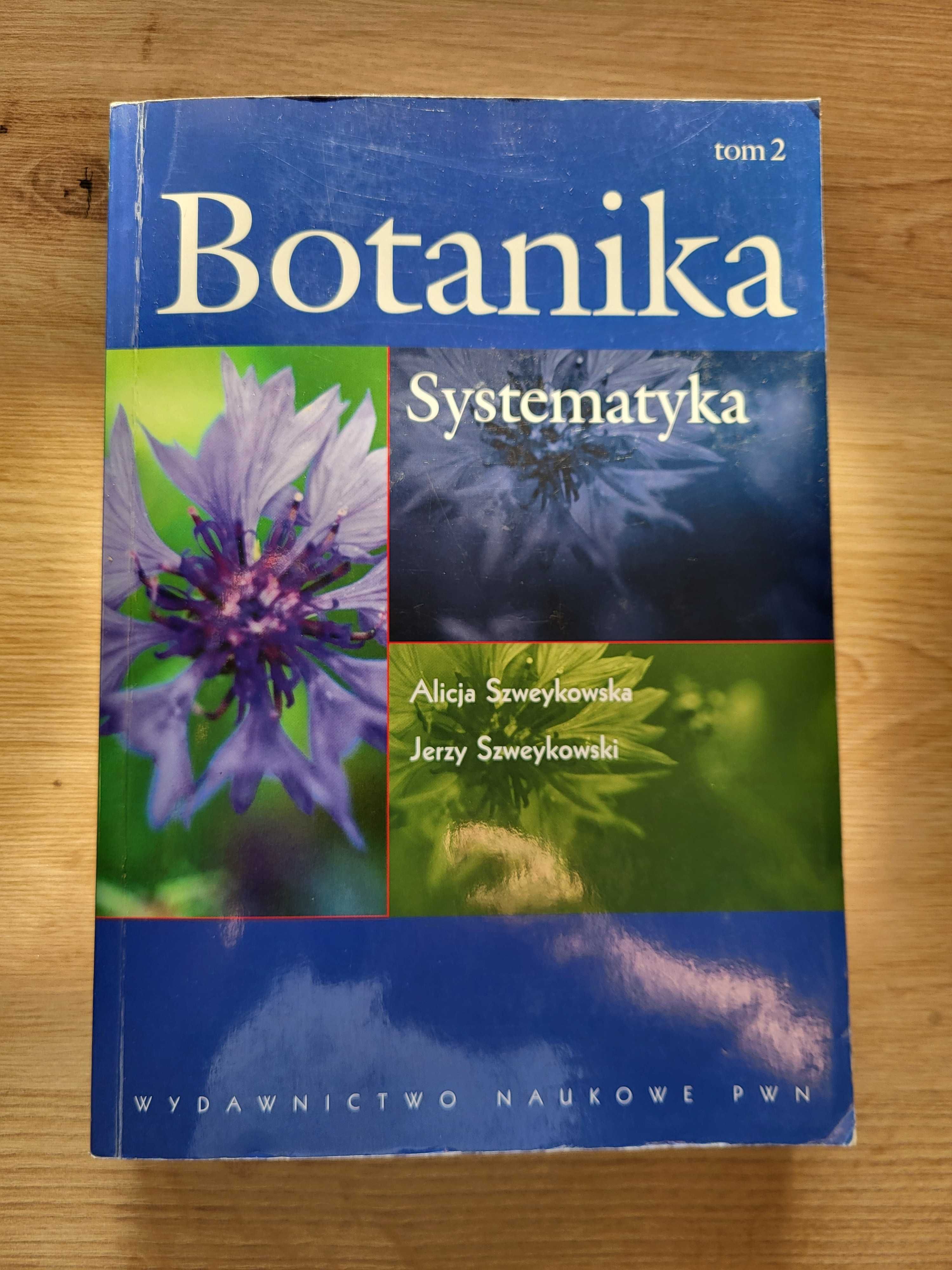 Botanika systematyka autor Alicja Szweykowska Jerzy Szweykowski