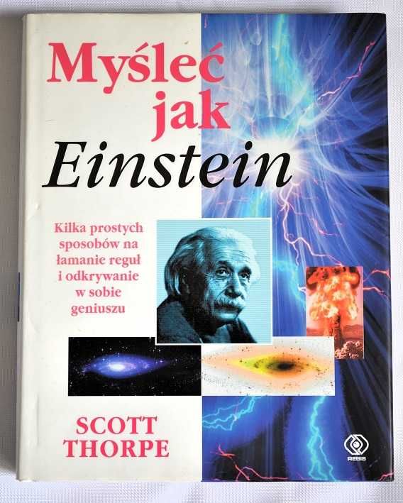 Myśleć jak Einstein - Scott Thorpe