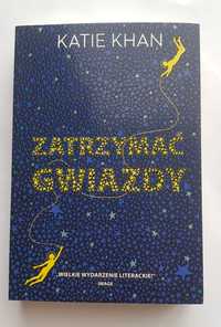 Zatrzymać gwiazdy - Katie Khan