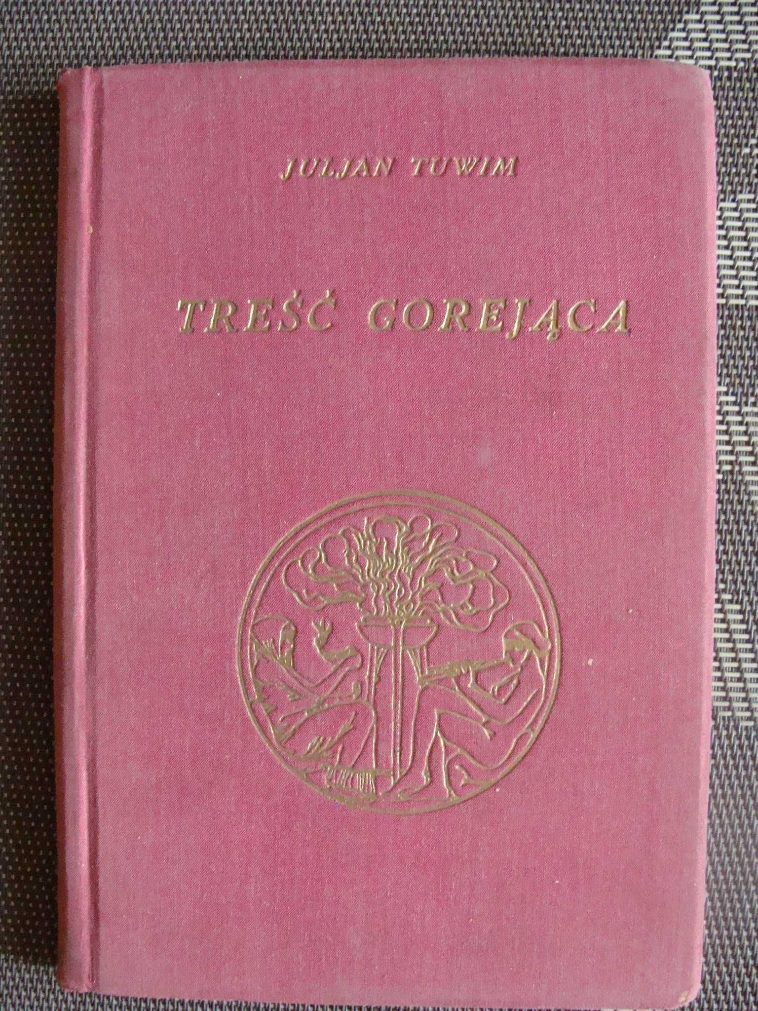 Treść gorejąca, 1937 r. - Julian Tuwim (P)