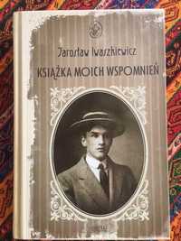 Jarosław Iwaszkiewicz Książka Moich Wspomnień