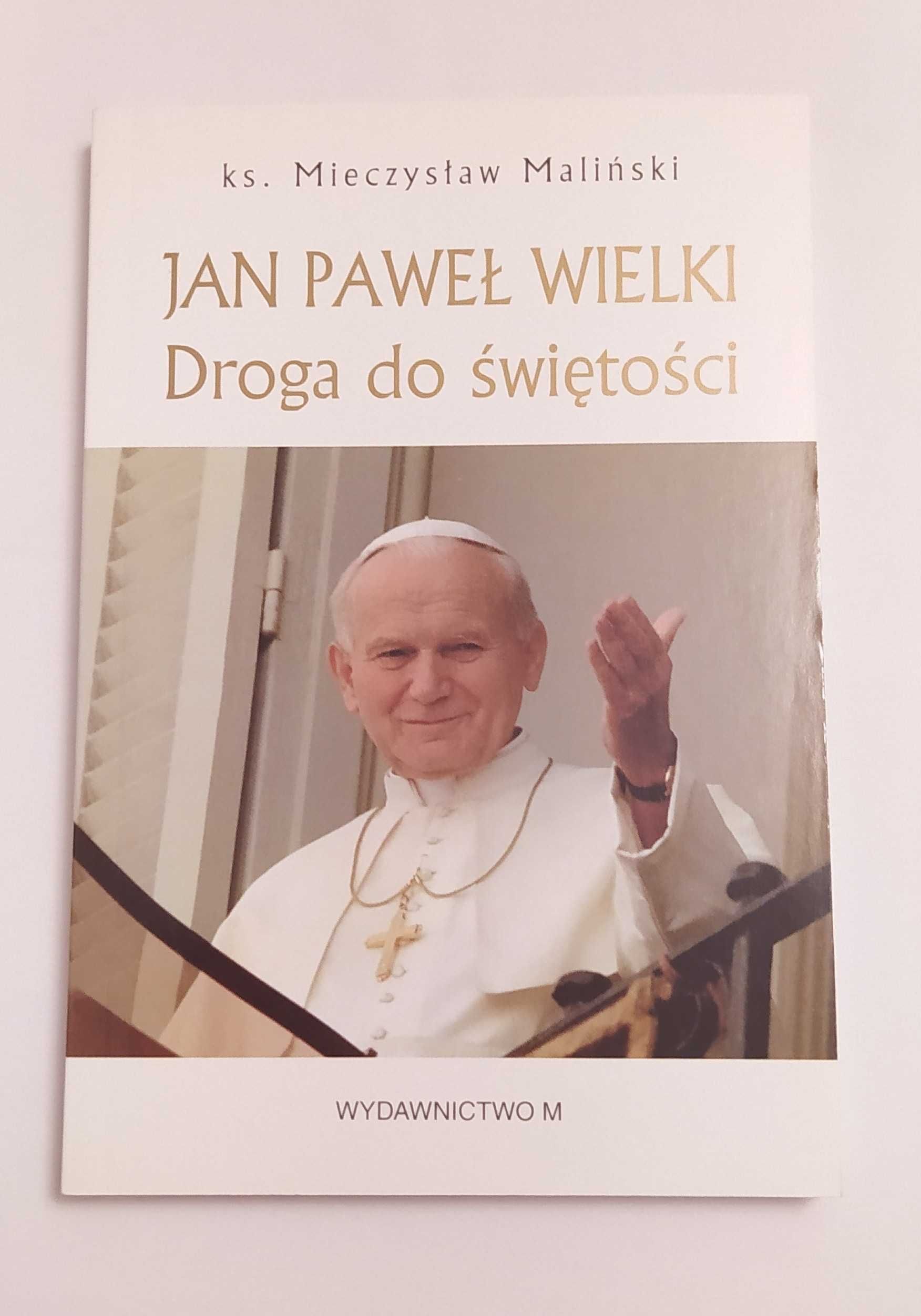 JAN PAWEŁ WIELKI – droga do świętości