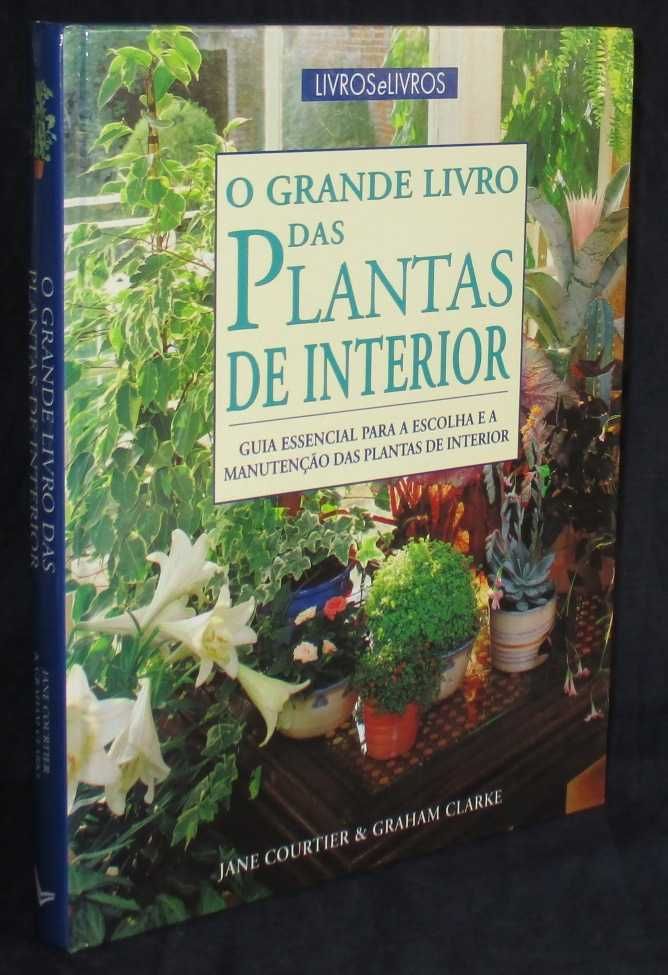 Livro O Grande Livro das Plantas de Interior Jane Courtier