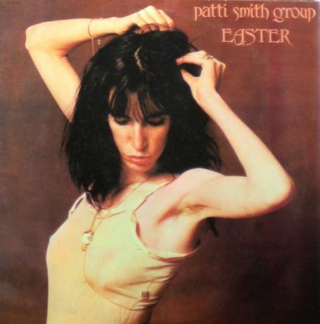 Patti Smith Group - Easter (1978) LP vinil