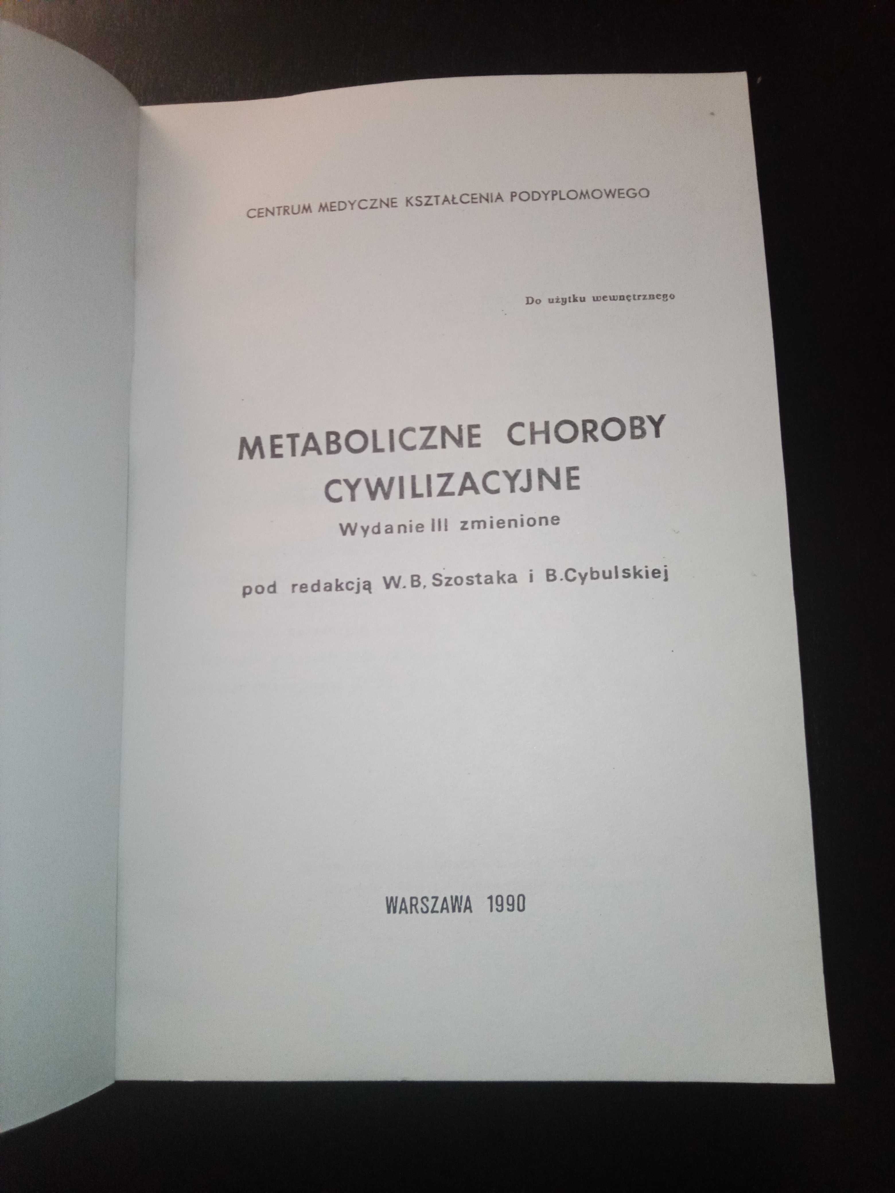 Metaboliczne choroby cywilizacyjne Szostak