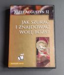 Józef Augustyn - Jak szukać i znajdować wolę Bożą (CD-MP3)