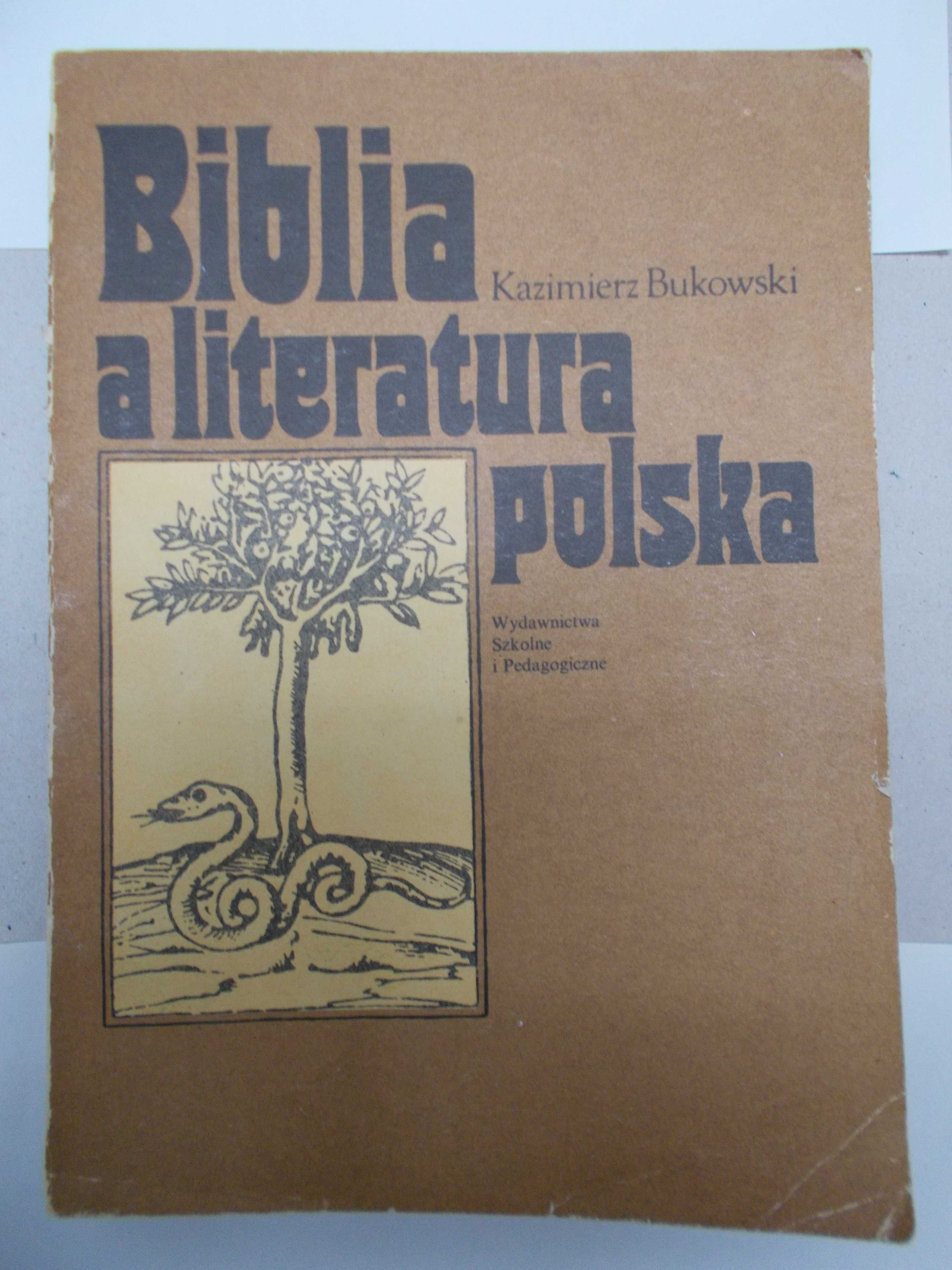 Kazimierz Bukowski - Biblia a literatura polska - literaturoznawstwo