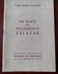 Na Morte do Presidente Salazar - Padre Moreira das Neves