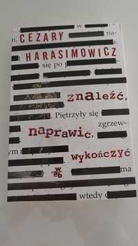 Książka kryminał nowa Znaleźć naprawić wykończyć Cezary Harasimowicz