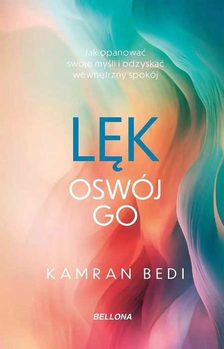 Lęk. Oswój Go  Kamran Bedi