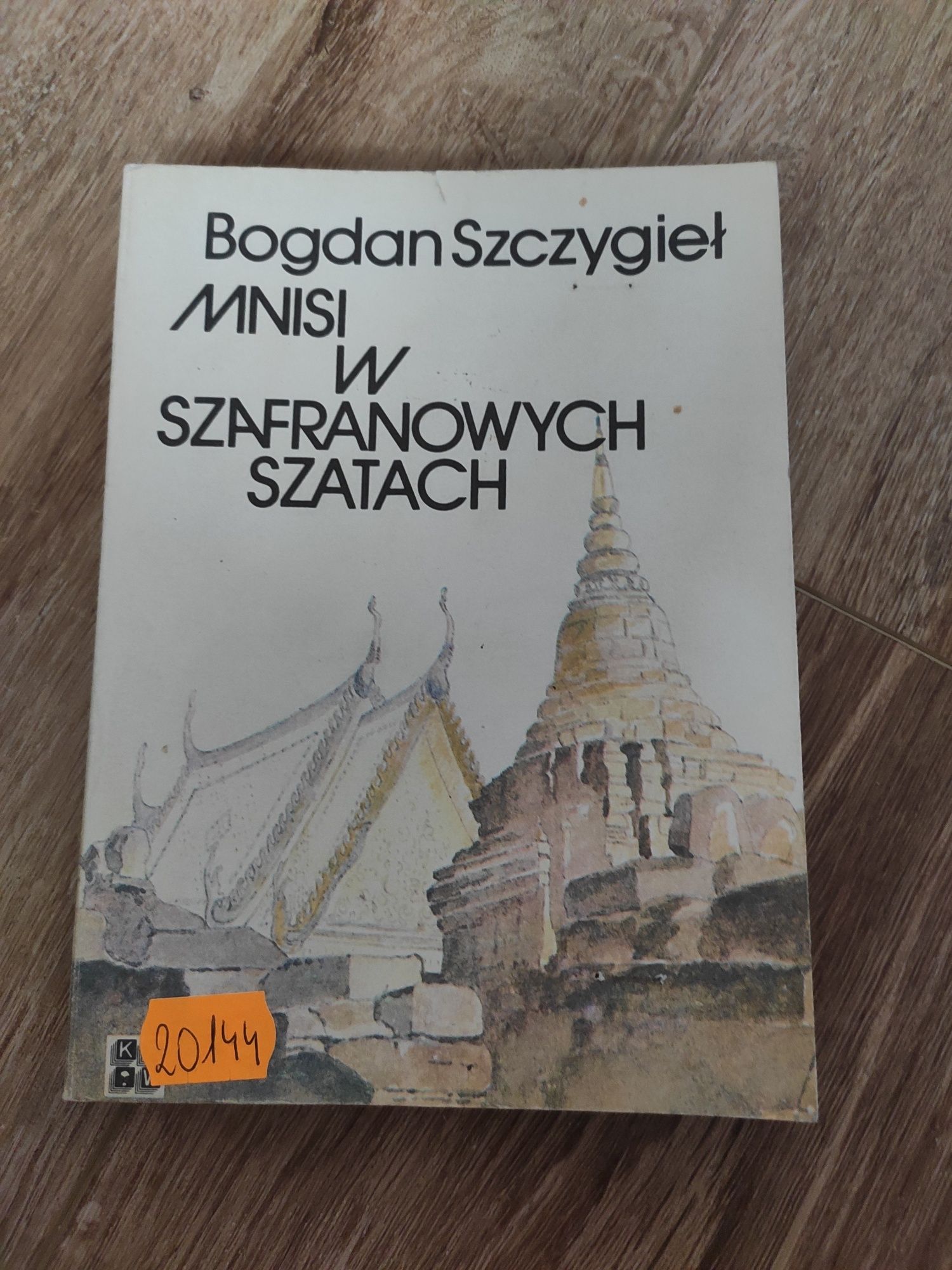 stara książka Bogdan Szczygieł Mnisi w szafranowych szatach