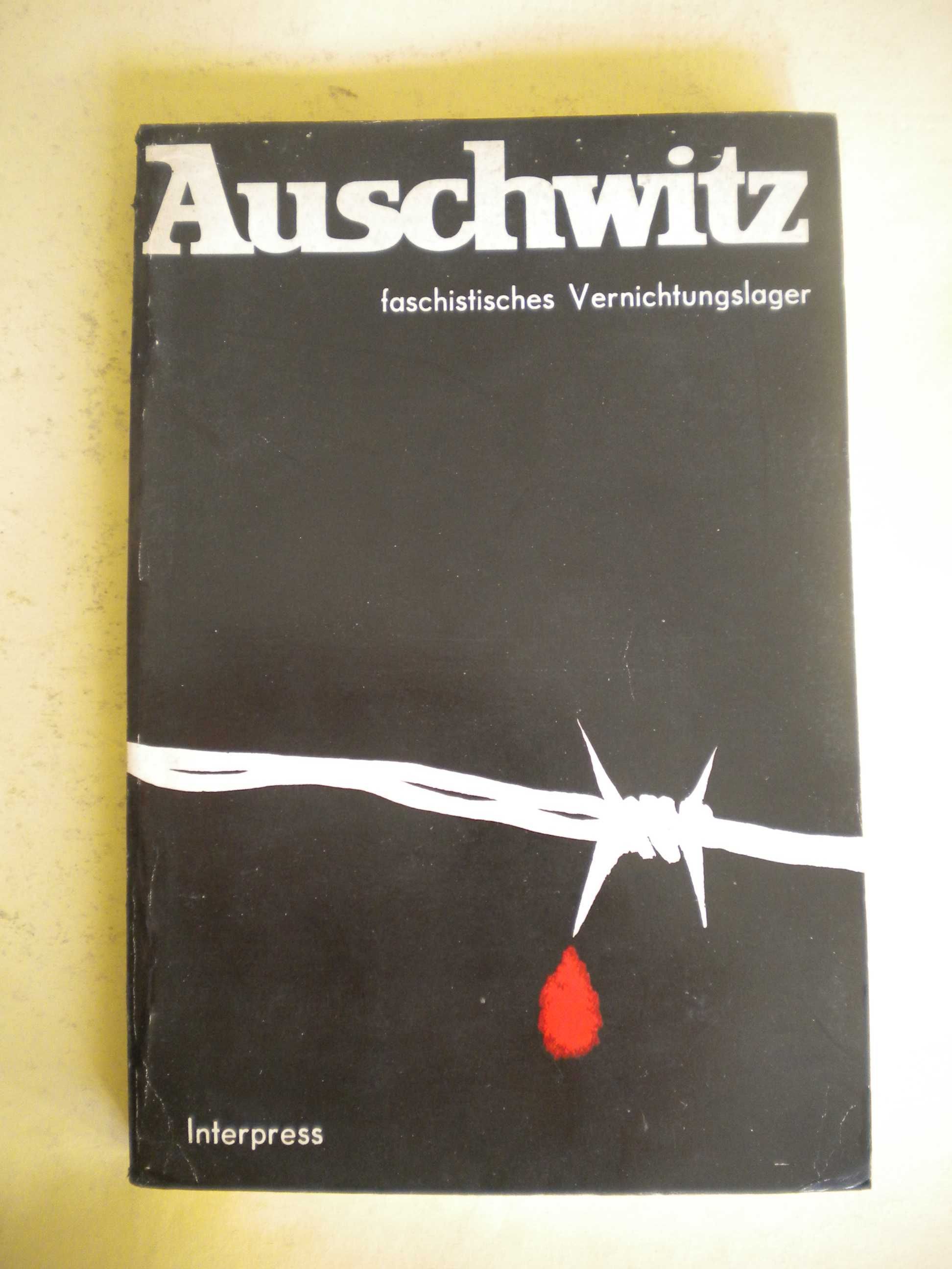 Auschwitz
Faschistisches Vernichtungslager