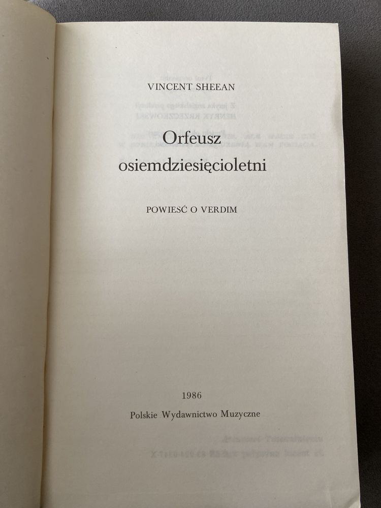 Orfeusz osiemdziesięcio-letni Vincent Sheean Powieść o Verdim