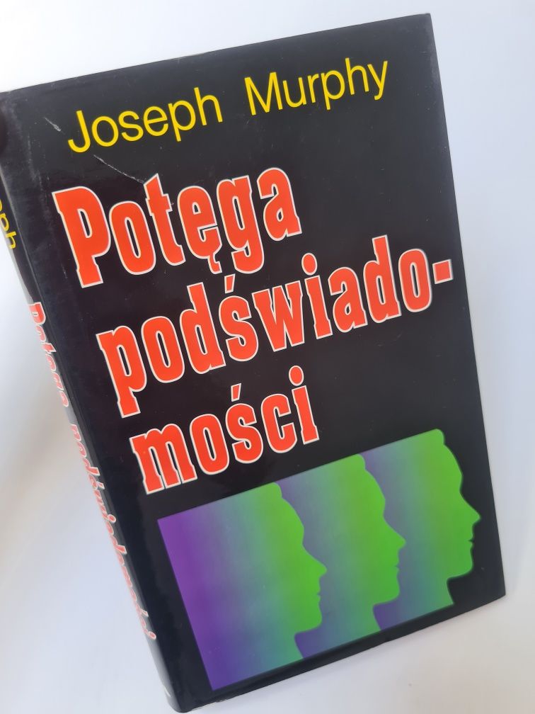 Potęga podświadomości - Joseph Murphy