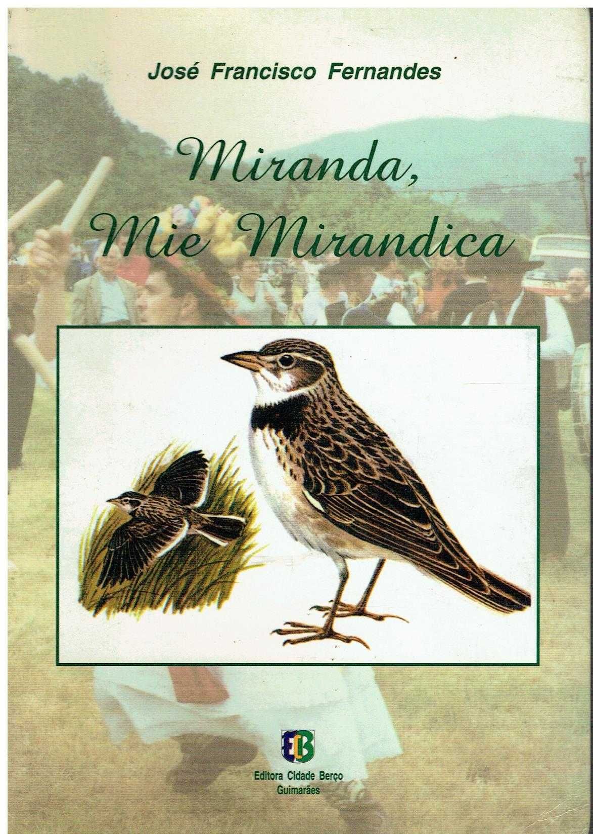 7521

Miranda, Mie Mirandica
de  José Francisco Fernandes