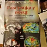 Fascynujący Mózg  Nancy C.Andreasen