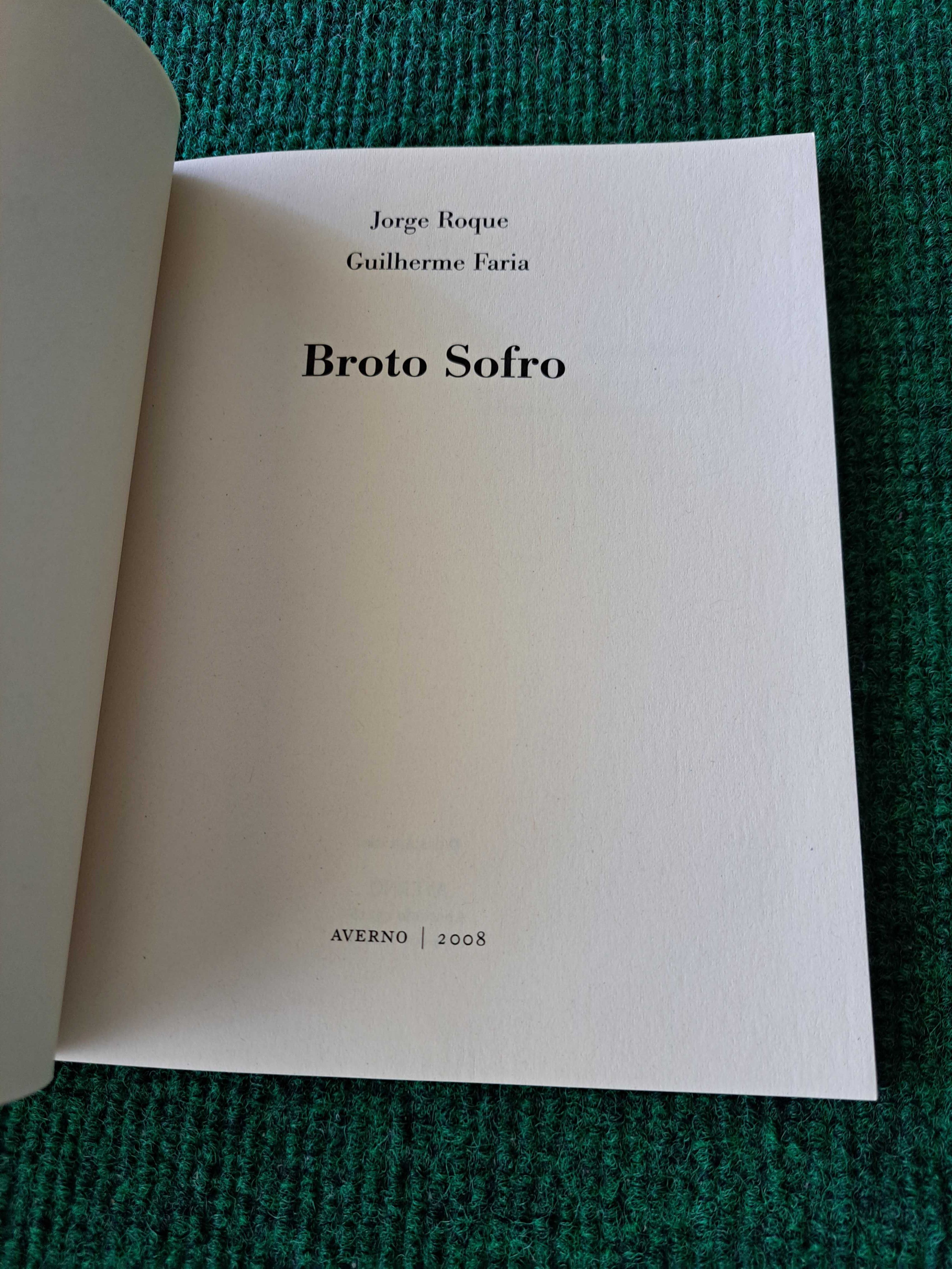 Broto Sofro - Jorge Roque / Guilherme Faria