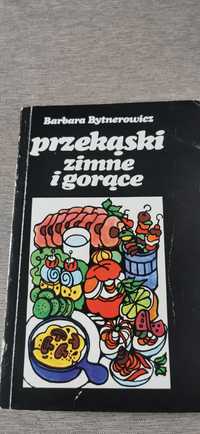 Przekąski zimne i gorące
Barbara Bytnerowicz