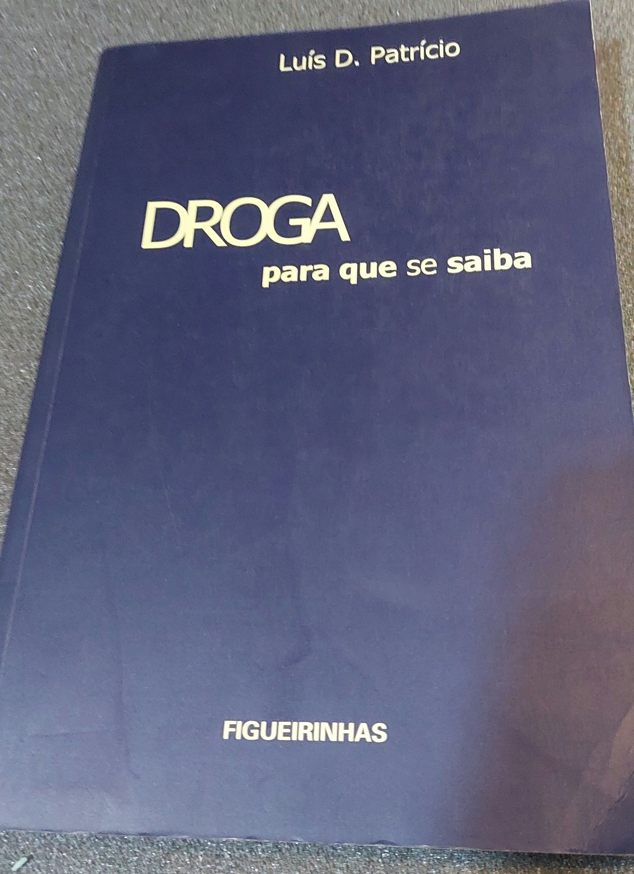 Droga  para que saiba