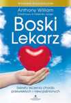 Boski lekarz. Wydanie rozszerzone. Sekrety le
Autor: Anthony William