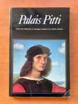 Palais Pitti - Guide des collections et catalogue complet