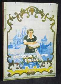 Livro Recordar e sentir é viver Cecília Cristóvão Camilo "A Cilinha"