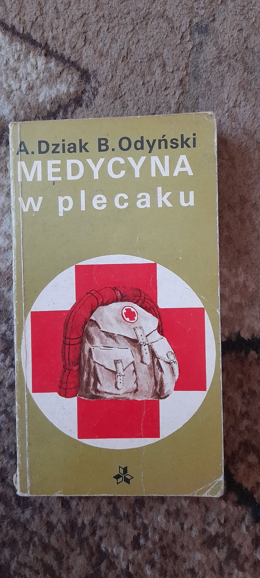 Medycyna w plecaku - A. Dziak B. Odyński wyd I 1982