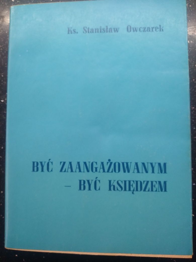 Być zaangażowanym- Być księdzem- ks.  St. Owczarek