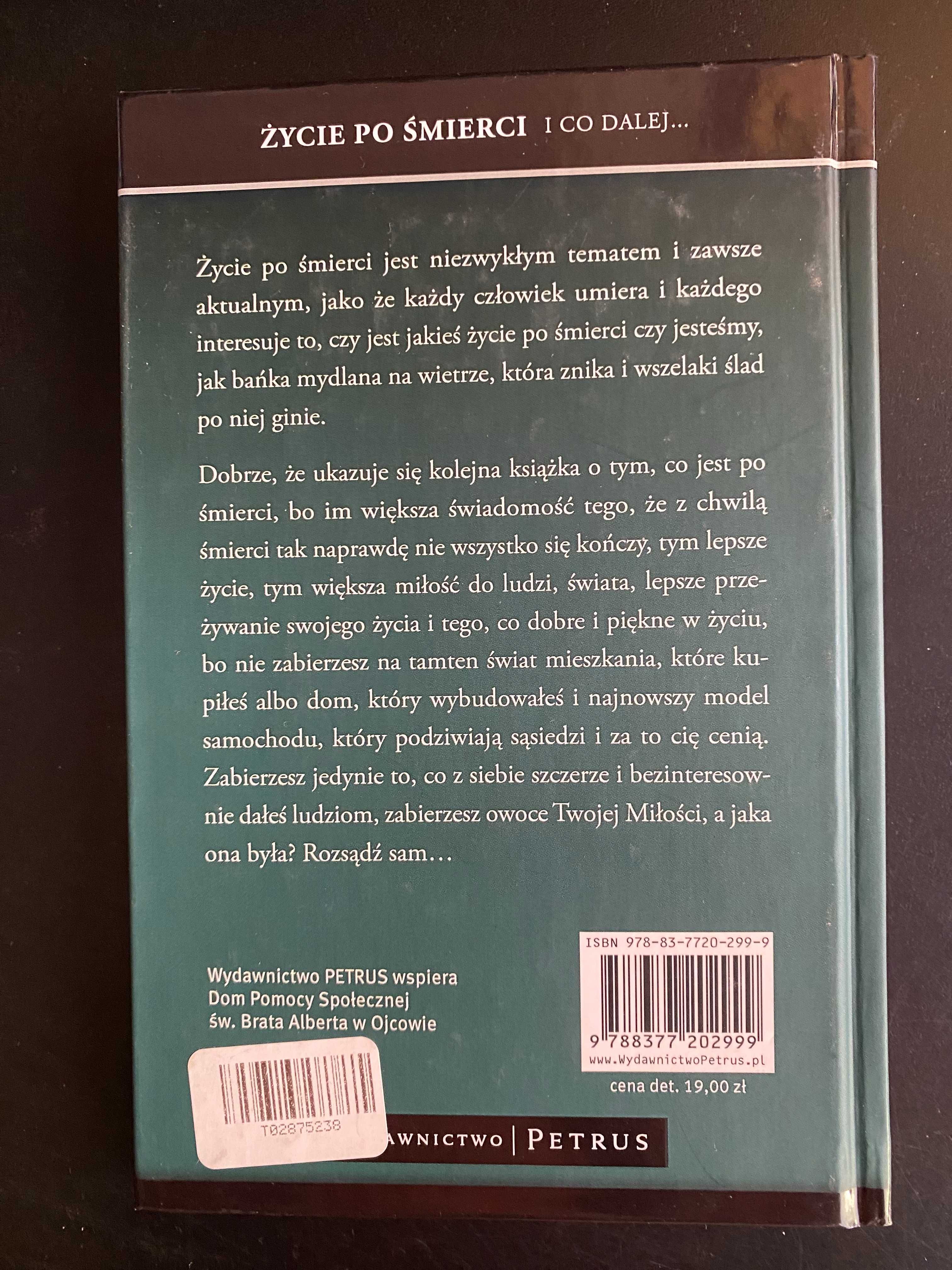 Życie po śmierci i co dalej Tomasz M. Dąbek OSB