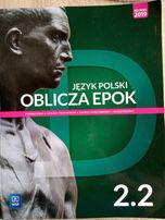 Oblicza epok 2.2 ,podręcznik do j.polskiego dla 2klasy