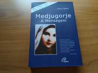 Medjugorje, A Mensagem - Wayne Weible